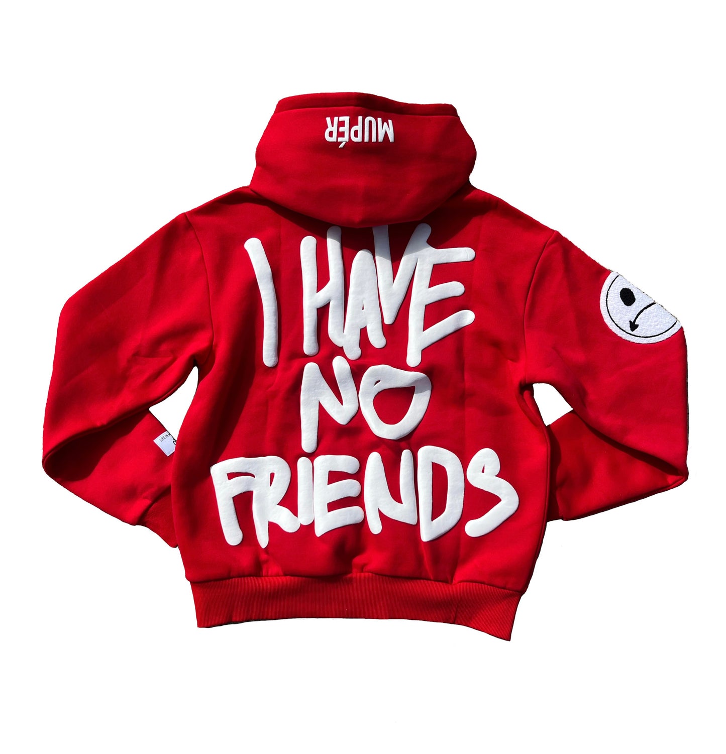 I HAVE NO FRIENDS HOODIE
RED