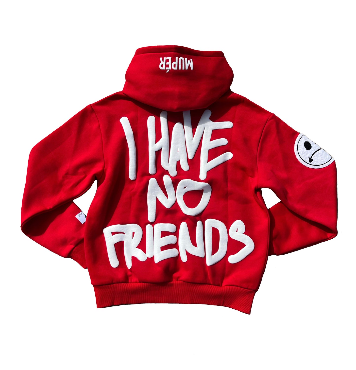 I Have No Friends Hoodie RED